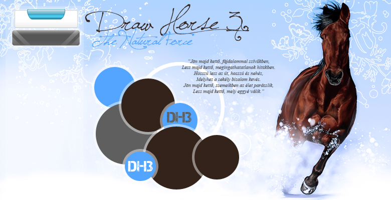 DH3™  ►Draw Horse 3™◄ - The Natural Force